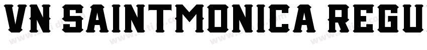 VN SaintMonica Regul字体转换 VN SaintMonica Regul字体转换